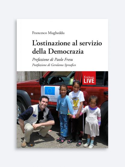 L'ostinazione al servizio della Democrazia